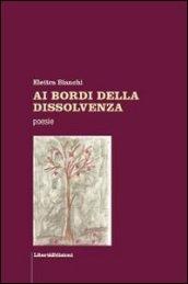 Ai bordi della dissolvenza