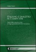 Italiano e dialetto al computer. Aspetti della comunicazione in blog e guestbook della Svizzera