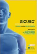 Sicuro. La nuova cultura della sicurezza. Un efficace metodo per azzerare gli infortuni in saldatura e taglio. Ediz. multilingue. Con 2 poster. Con DVD (6 vol.)