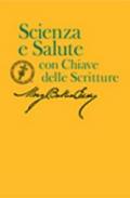 Scienza e salute. Con chiave delle scritture. Ediz. multilingue