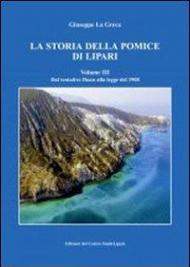 La storia della pomice di Lipari. Vol. 3