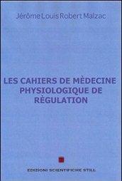 Les cahiers de medecine physiologique de regulation