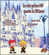 Le mie prime 100 parole in milanes. Con CD Audio