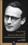 L'ora d'oro di Felice Menghini. Il suo tempo, la sua opera, i suoi amici scrittori