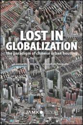 Lost in globalization. The paradigm of chinese urban housing