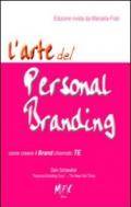 L'arte del personal branding. Come creare il brand chiamto TE