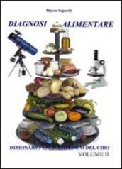 Diagnosi alimentare. La cucina a 360°. 2.