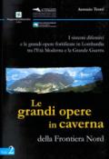 I sistemi difensivi e le grandi opere fortificate in Lombardia tra l'età moderna e la Grande Guerra: 2