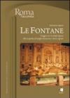 Le Fontane. Viaggio con la ninfa Egeria alla scoperta di Luoghi misteriosi e storie segrete