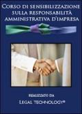 Corso di sensibilizzazione sulla responsabilità amministrativa d'impresa. DVD-ROM