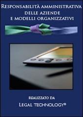 Responsabilità amministrativa delle aziende e modelli organizzativi. DVD-ROM