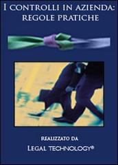 I controlli in azienda. Regole pratiche. DVD-ROM