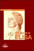 Per amore di elisa