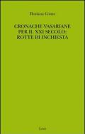 Cronache vasariane per il XXI secolo: rotte di inchiesta