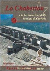Lo Chaberton e le fortificazioni della Tagliata di Claviere