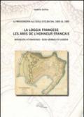 La loggia francese. Les amis dell'honneur français. Ediz. italiana