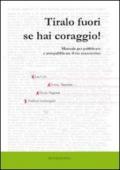 Tiralo fuori se hai coraggio! (Enchiridi Vol. 2)