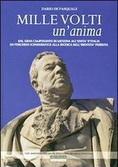 Mille volti, un'anima. Dal Gran Camposanto di Messina all’Unità d’Italia. Un percorso iconografico alla ricerca dell’identità perduta.