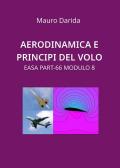 Aerodinamica e principi del volo. EASA Part-66 modulo 8