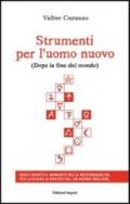 Strumenti per l'uomo nuovo (Dopo la fine del mondo)