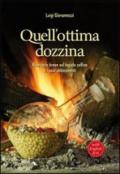 Quell'ottima dozzina. Ricettario breve sul fagiolo zolfino e i suoi abbinamenti. Ediz. italiana e inglese