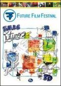 Future film festival 2011. Ediz. multilingue