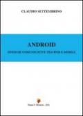 Android. Sinergie comunicative tra web e mobile