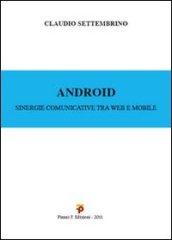 Android. Sinergie comunicative tra web e mobile