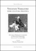 Vincenzo Verrastro fede cultura politica. Atti delle Giornate in ricordo di Vincenzo Verrastro (Avigliano, 6-7 novembre 2009)
