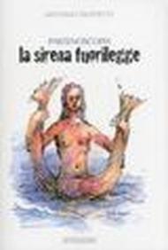 La sirena fuorilegge. Partenoscopia