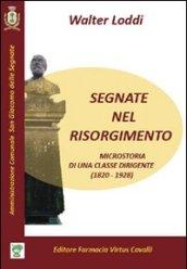 Segnate nel Risorgimento. Microstoria di una classe dirigente (1820-1928)