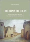 Fortunato Cicin. Aneddoti, vicende e curiosità della Schivenoglia di cent'anni fa