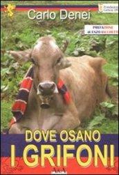 Dove osano i grifoni