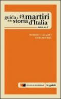 Guida a 49 martiri della storia d'Italia. Dalla A alla Z