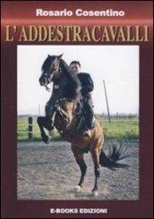 L'addestracavalli. Manuale addestramento cavalli