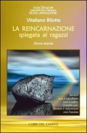 La reincarnazione spiegata ai ragazzi: Nove storie