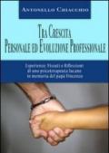 Tra crescita personale ed evoluzione professionale. Esperienze, vissuti e riflessioni di uno psicoterapeuta lucano in memoria del papà Vincenzo