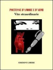 Poetesse d'amore e d'armi. Vite straordinarie