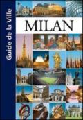 Milan. Guide de la ville