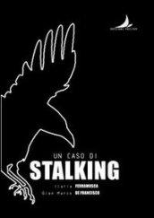 Un caso di stalking