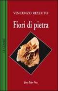 Fiori di pietra