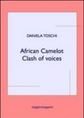 African camelot. Clash of voices. Ediz. multilingue