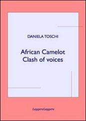 African camelot. Clash of voices. Ediz. multilingue