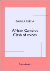 African camelot. Clash of voices. Ediz. multilingue