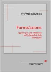 Forma/azione. Appunti per una riflessione sull'(in)attualità della formazione