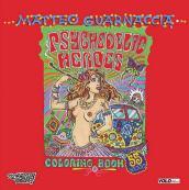 Psychedelic heroes. Coloring book. Ediz. illustrata