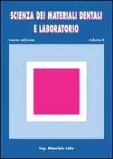 Scienza dei materiali dentali e laboratorio. Per gli Ist. professionali per odontotecnici. Con espansione online