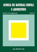 Scienza dei materiali dentali e laboratorio. Per gli Ist. professionali per odontotecnici. Con e-book. Con espansione online vol.2