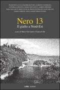 Nero 13. Il giallo a Nord Est