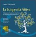 La longevità attiva. Il piacere di saper invecchiare